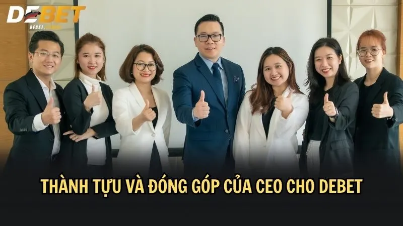 Anh có nhiều đóng góp thay đổi DEBET