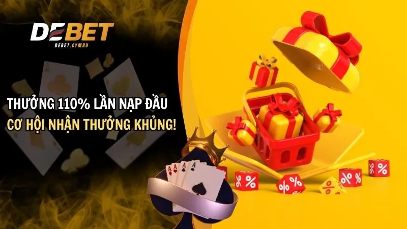 thưởng 110% lần nạp đầu