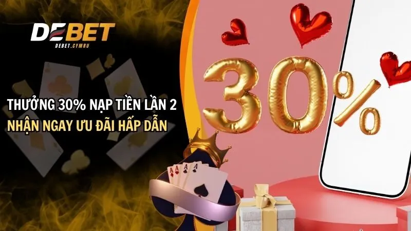 thưởng 30% nạp tiền lần 2