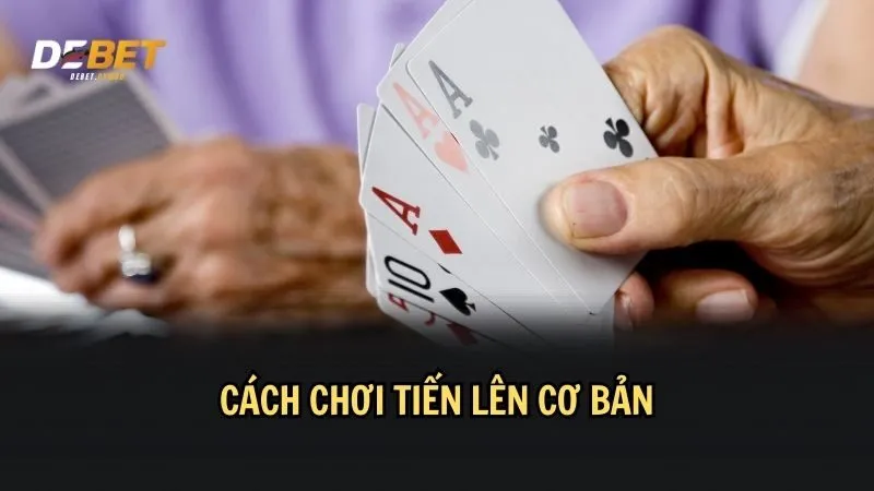 Cách chơi tiền lên đơn giản cho người mới